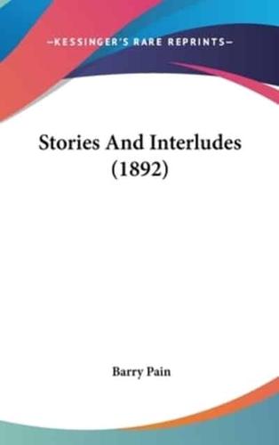 Stories And Interludes (1892)