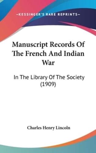 Manuscript Records Of The French And Indian War