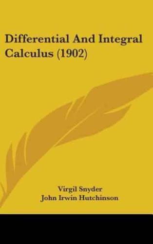 Differential And Integral Calculus (1902)