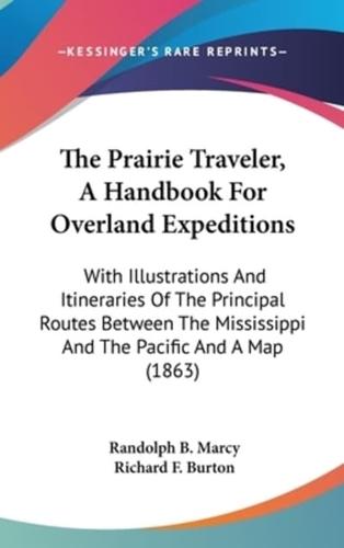 The Prairie Traveler, A Handbook For Overland Expeditions