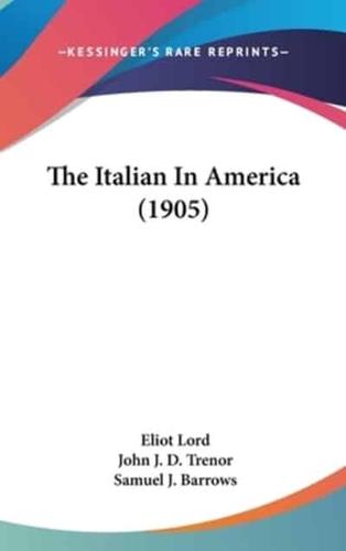 The Italian In America (1905)