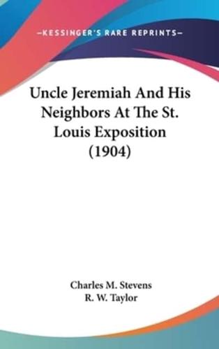 Uncle Jeremiah And His Neighbors At The St. Louis Exposition (1904)