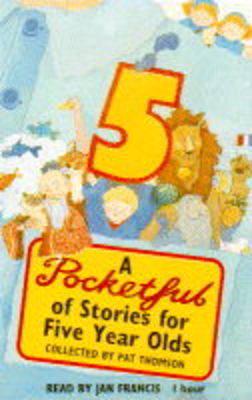 A Pocketful of Stories for Five Year Olds
