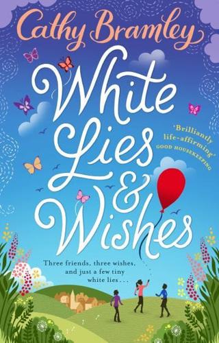 White Lies & Wishes