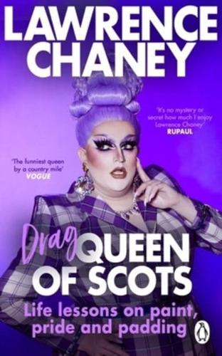 Lawrence (Drag) Queen of Scots