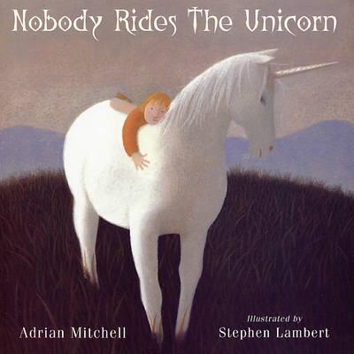 Nobody Rides the Unicorn