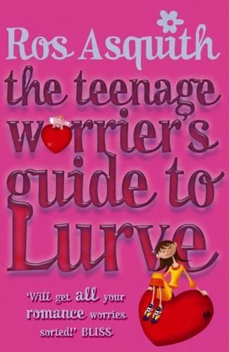 The Teenage Worrier's Guide to Lurve