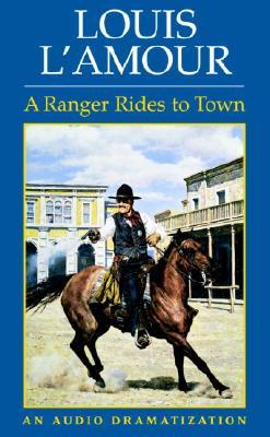 A Ranger Rides to Town