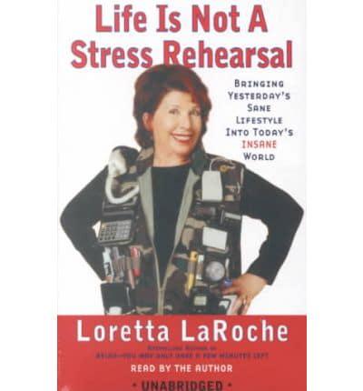 Life Is Not a Stress Rehearsal