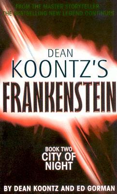 Dean Koontz's Frankenstein. Book Two City of Night