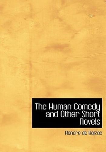 The Human Comedy and Other Short Novels (Large Print Edition)