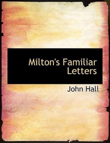 Milton's Familiar Letters (Large Print Edition)