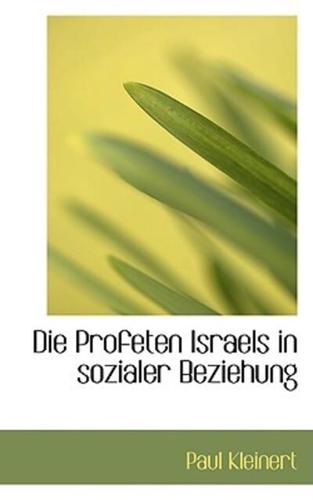 Die Profeten Israels in sozialer Beziehung