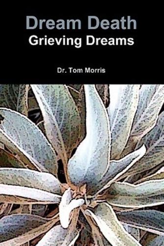 Dream Death: Grieving Dreams