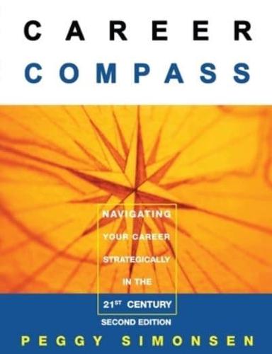 Career Compass-Navigating Your Career Strategically in the 21st Century