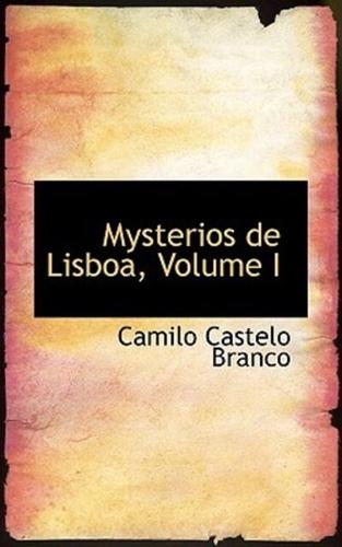 Mysterios de Lisboa, Volume I