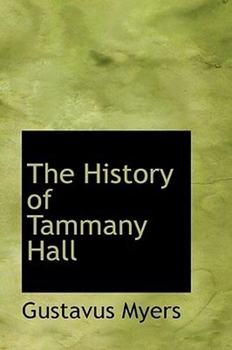 The History of Tammany Hall