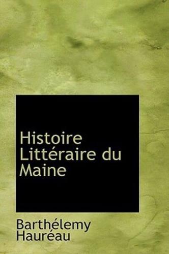 Histoire Littéraire du Maine