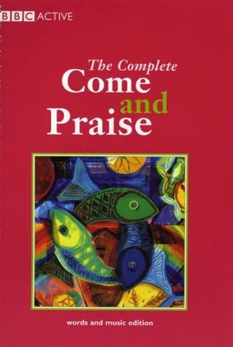 COME & PRAISE, THE COMPLETE - MUSIC & WORDS