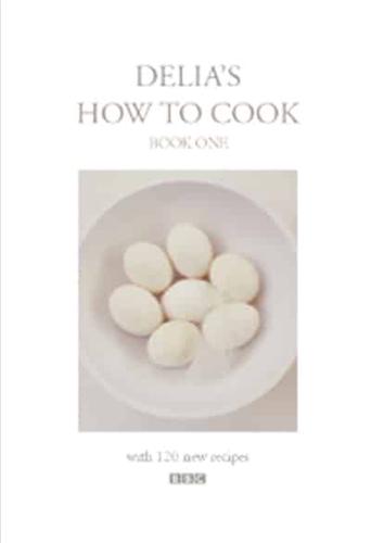 Delia's How to Cook. Book 1