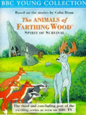 The Animals of Farthing Wood. Spirit of Survival