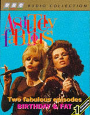 Absolutely Fabulous. Two Fabulous Episodes - "Fat" and "Birthday"