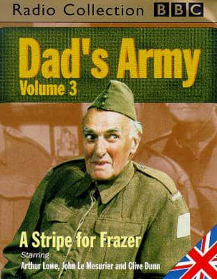 Dad's Army. Vol 3 The Honourable Man/High Finance/The Battle of Godfrey's Cottage/A Stripe for Frazer