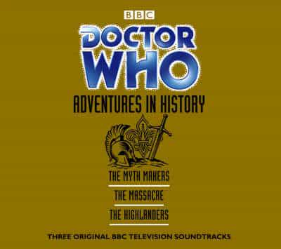 "Doctor Who", Adventures in History. 'The Myth Makers', 'The Massacre', 'The Highlanders'