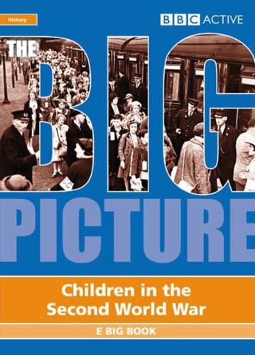 Big Picture Children in WW2 E Big BookMulti User Licence