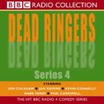 "Dead Ringers". Series 4 Hit BBC Radio 4 Comedy Series