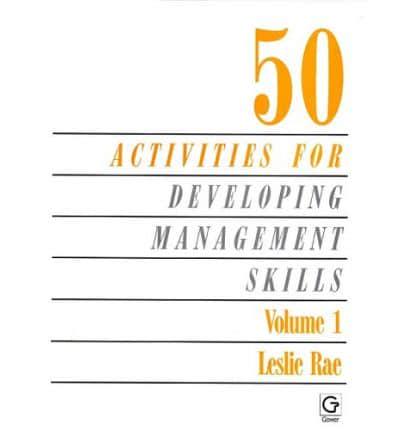 50 Activities for Developing Management Skills. Vol.1