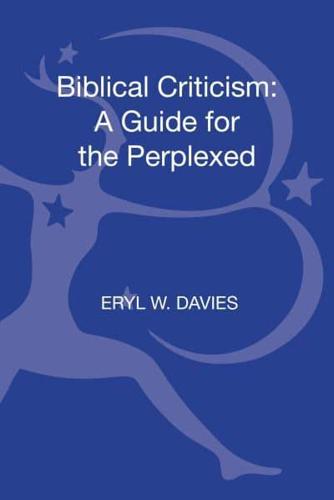 Biblical Criticism: A Guide for the Perplexed