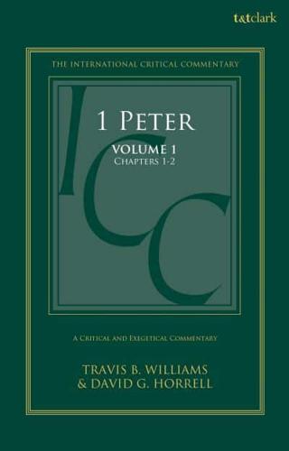 A Critical and Exegetical Commentary on 1 Peter in 2 Volumes. Volume 1 Commentary on 1 Peter 1-2