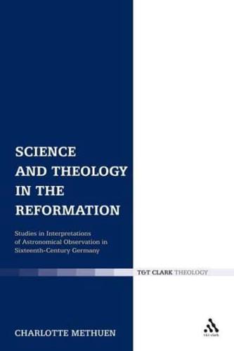 Science and Theology in the Reformation