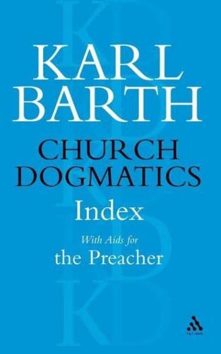 Church Dogmatics Index, With Aids for the Preacher, Volume 5