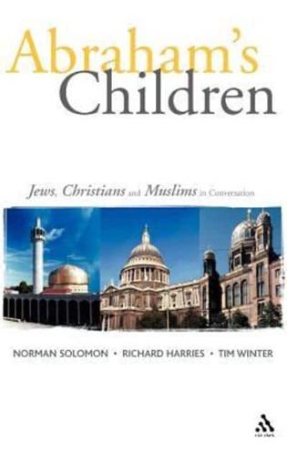 Abraham's Children: Jews, Christians and Muslims in Conversation