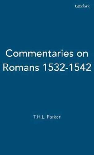 Commentaries on the Epistle to the Romans 1532-1542