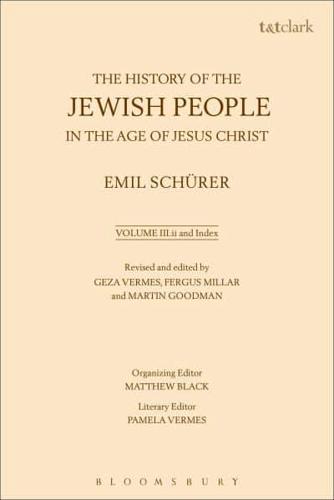 The History of the Jewish People in the Age of Jesus Christ (175 B.C.-A.D. 135). Volume III