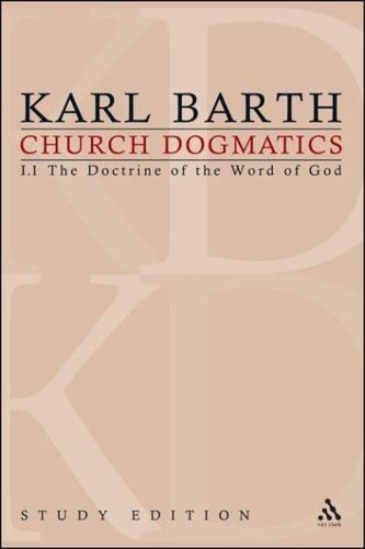 Church Dogmatics, Volume 2: The Doctrine of the Word of God, Volume I.1 (8-12)