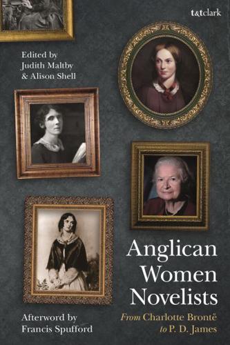 Anglican Women Novelists: From Charlotte Brontë to P.D. James
