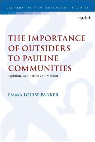 The Importance of Outsiders to Pauline Communities