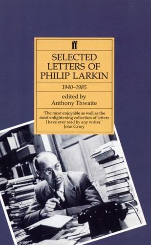 Selected Letters of Philip Larkin
