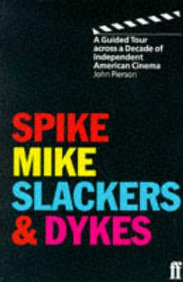 Spike, Mike, Slackers & Dykes