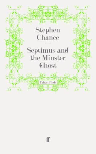 Septimus and the Minster Ghost