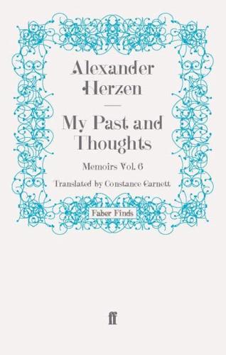 My Past and Thoughts: Memoirs Volume 6
