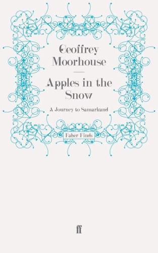 Apples in the Snow: A Journey to Samarkand