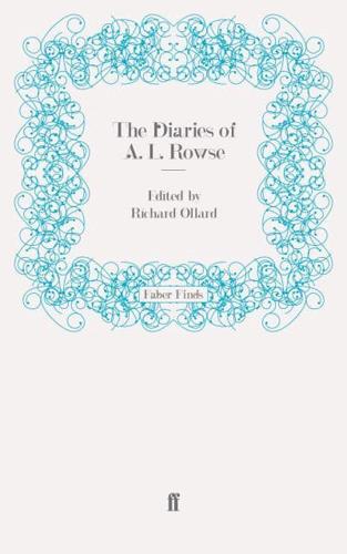 The Diaries of A. L. Rowse