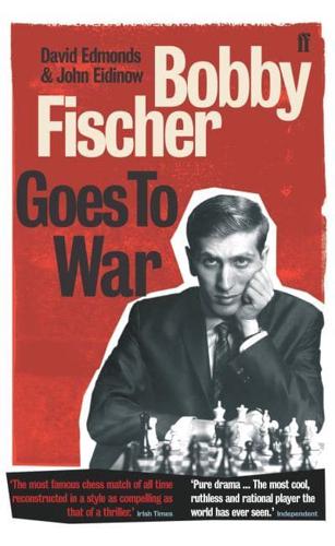 Bobby Fischer Goes to War