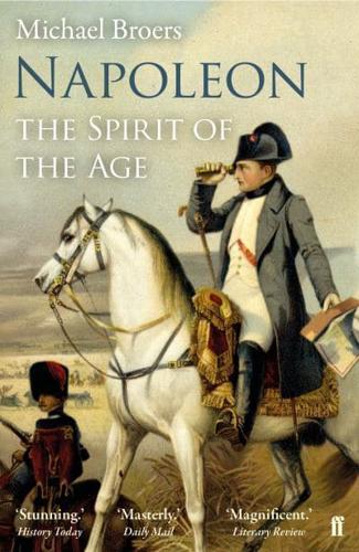 Napoleon. Volume 2 The Spirit of the Age, 1805-1810