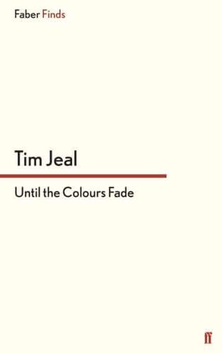 Until the Colours Fade